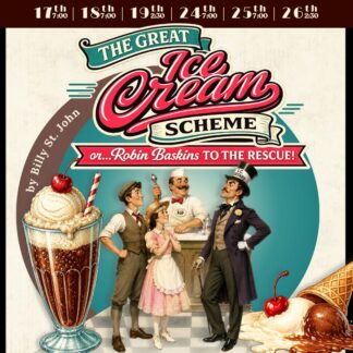 Carlsbad Community Theater Presents..The Great Ice Cream Scheme… or Robin Baskins to the Rescue!  July 17th - 26th